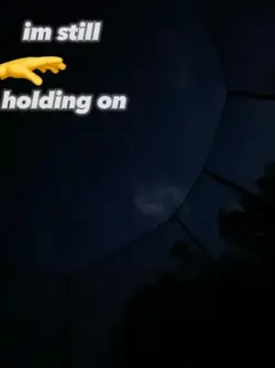 im still holding on.