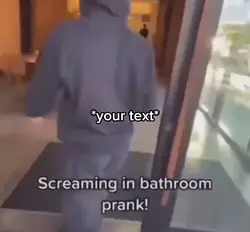 Bathroom prank