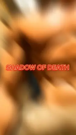 SHADOW OF DEATH 