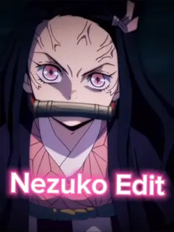 Nezuko Edit<3