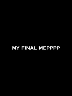MY FINAL MEP