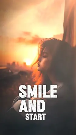 Smile and start