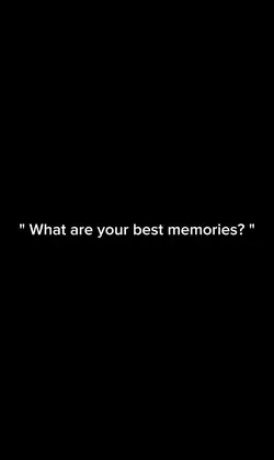 Your best memories 