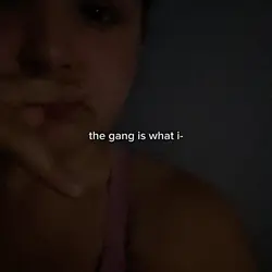 gang is what i trust