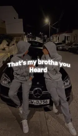 thats my brota 