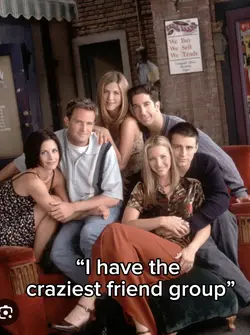 Crazy friends