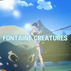 Fontaine creatures