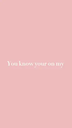 On my mind