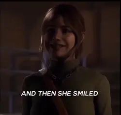 and then she smiled