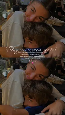 Aniversário, irmão 🥰