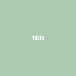 Admit You Were Toxic
