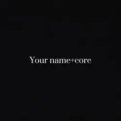 Your name+Core