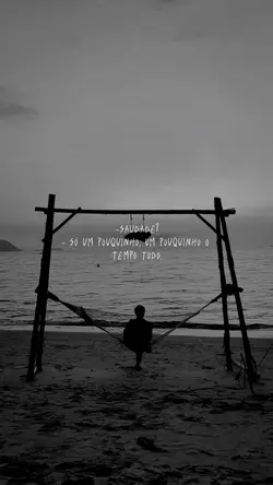 Saudade 😢