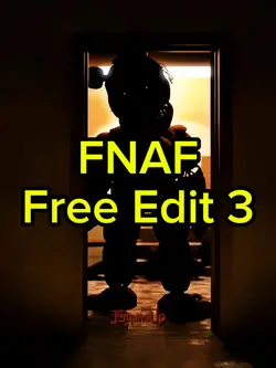 FNAF Free Edit 3
