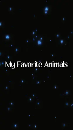 my favorite animals 