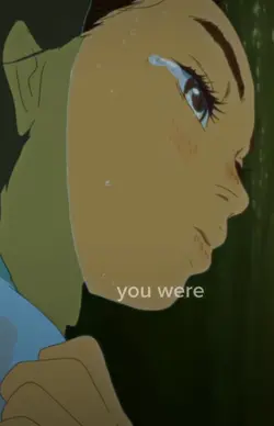 You were there 4 me 
