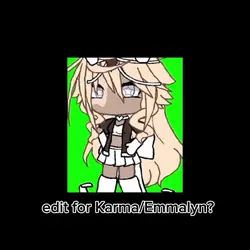edit 4 Karma/Emmalyn