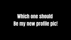 Pic my new profile!
