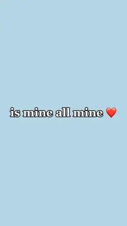 my love is mine all 