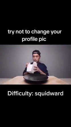 TRY NOT CHANGE PFP