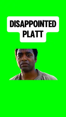DISAPPOINTED PLATT