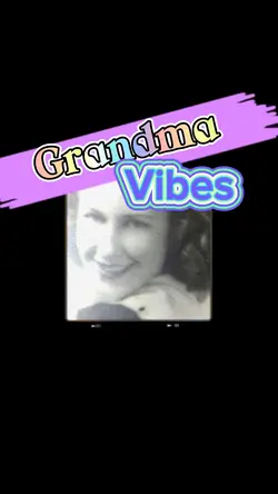 Grandma Vibes