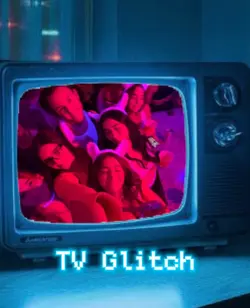 TV Glitch