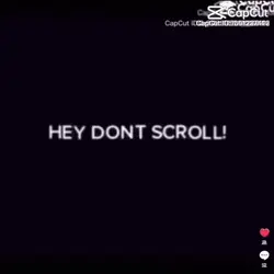 DON’T SCROLL!