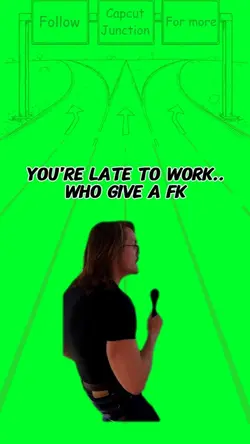 You're late to work