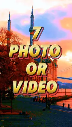 7 photo or video 