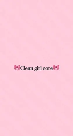 Clean girl