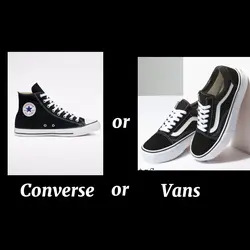 converse or vans...