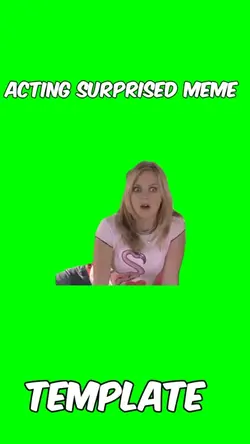 Acting surprised 
