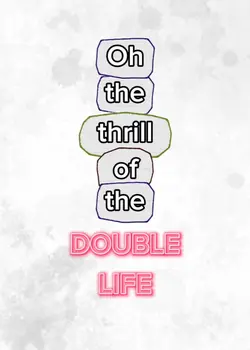 Double Life