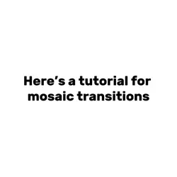 Mosaic trans tut!