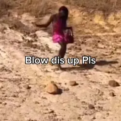Blow this up 