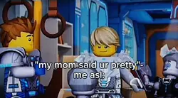 mymom said ur pretty