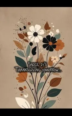 Thanksgiving tmrrw!!