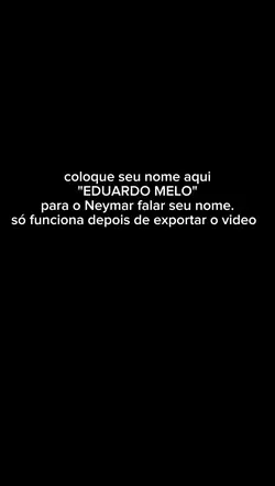 Neymar fala seu nome