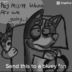 Bluey…