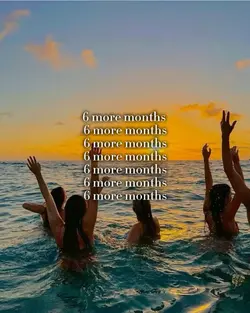 6 more months 
