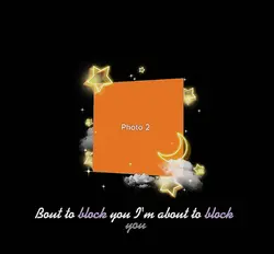 Bout to block you!