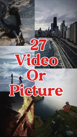 27 video or picture 