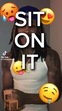 SIT ON IT 