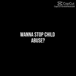 Stop child abuse 🙏✊❤️