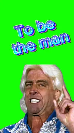 To be the man..