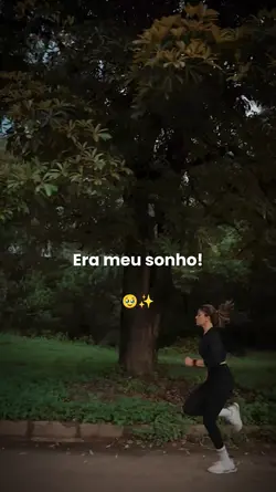 Era meu sonho...