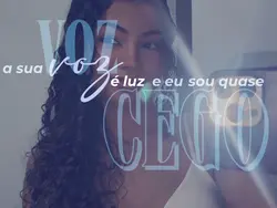 A sua voz é luz 