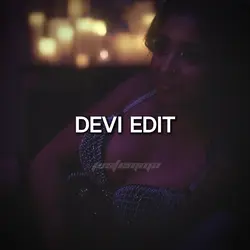 Devi edit 😝