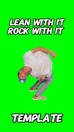 Lean with it 
